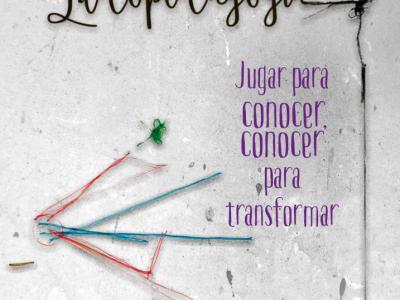 Ludopedagogía: Jugar para conocer, conocer para transformar