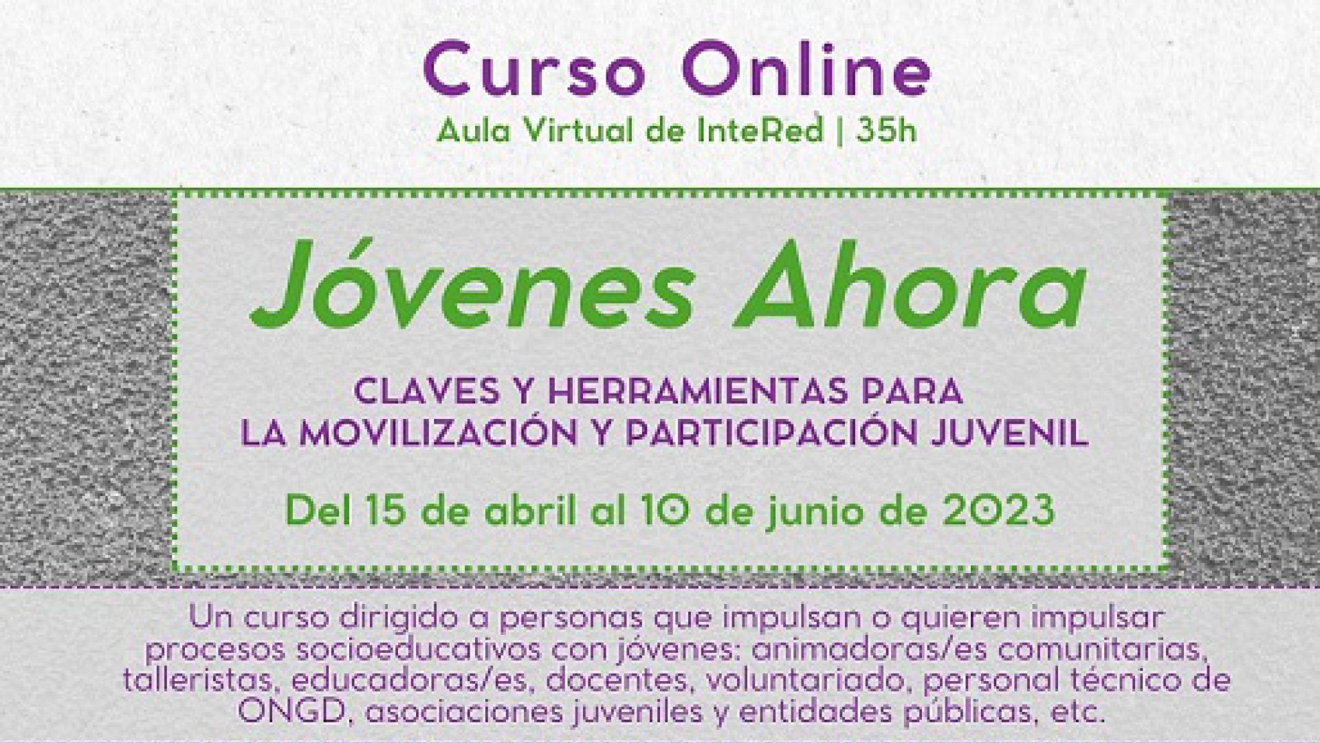 Jóvenes Ahora: claves y herramientas para la movilización y la participación juvenil