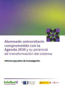 Investigación Informe ejecutivo: Alumnado universitario comprometido con la Agenda 2030 y su potencial de transformación del sistema