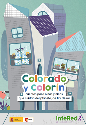 Colorado, colorín, cuentos que cuidan del planeta, de ti y de mí