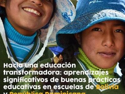 Aprendizajes significativos de buenas prácticas educativas en escuelas de Bolivia y República Dominicana