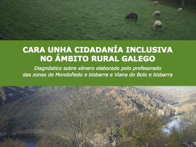 Hacia una ciudadanía inclusiva en el ámbito rural gallego. Diagnóstico de género realizado por el profesorado de las zonas de Mondoñedo (Orense) y Viana do Bolo (Lugo)