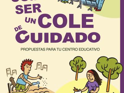 Cómo ser un cole de cuidado. Propuestas para tu centro educativo