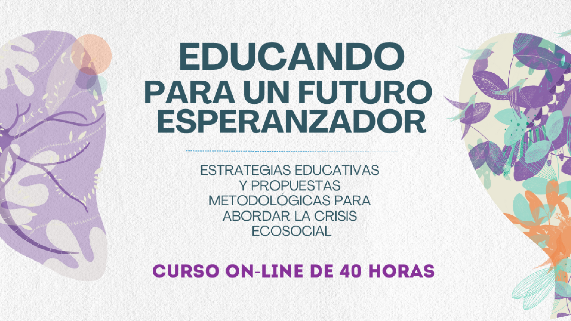 InteRed lanza la segunda edición del curso online “Estrategias educativas y propuestas metodológicas para abordar la crisis ecosocial: educando para un futuro esperanzador”.