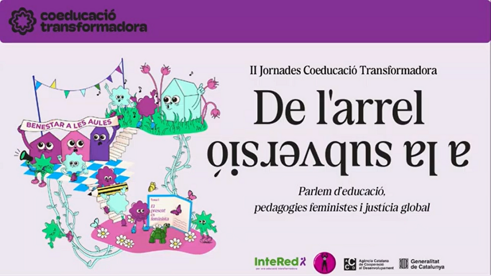 Jornadas: De la raíz a la subversión: Hablemos de educación, pedagogías feministas y justicia global