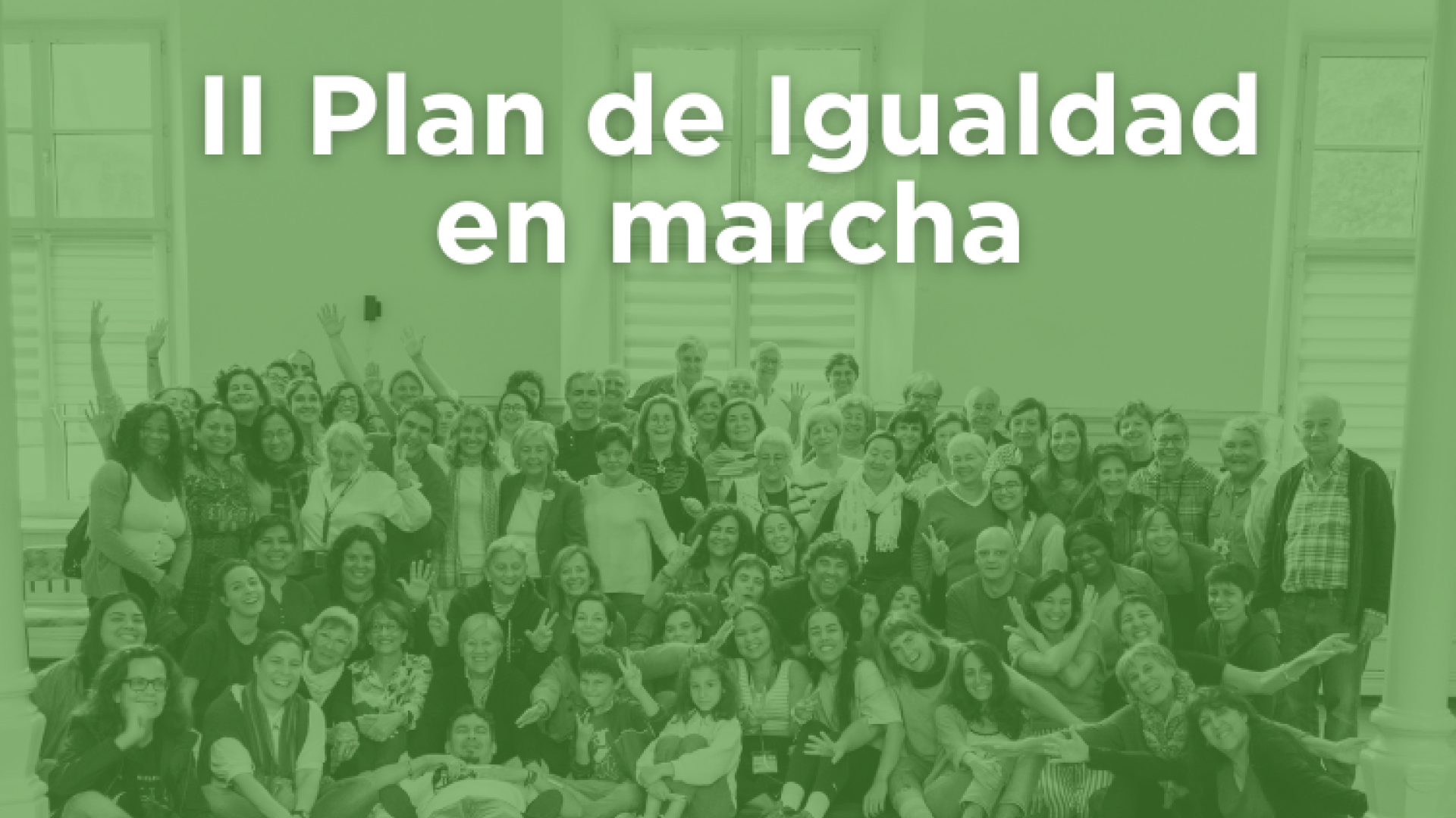 Nuestra cultura organizacional se construye desde la igualdad